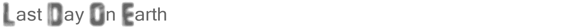 Sample characters Last Day On Earth Font